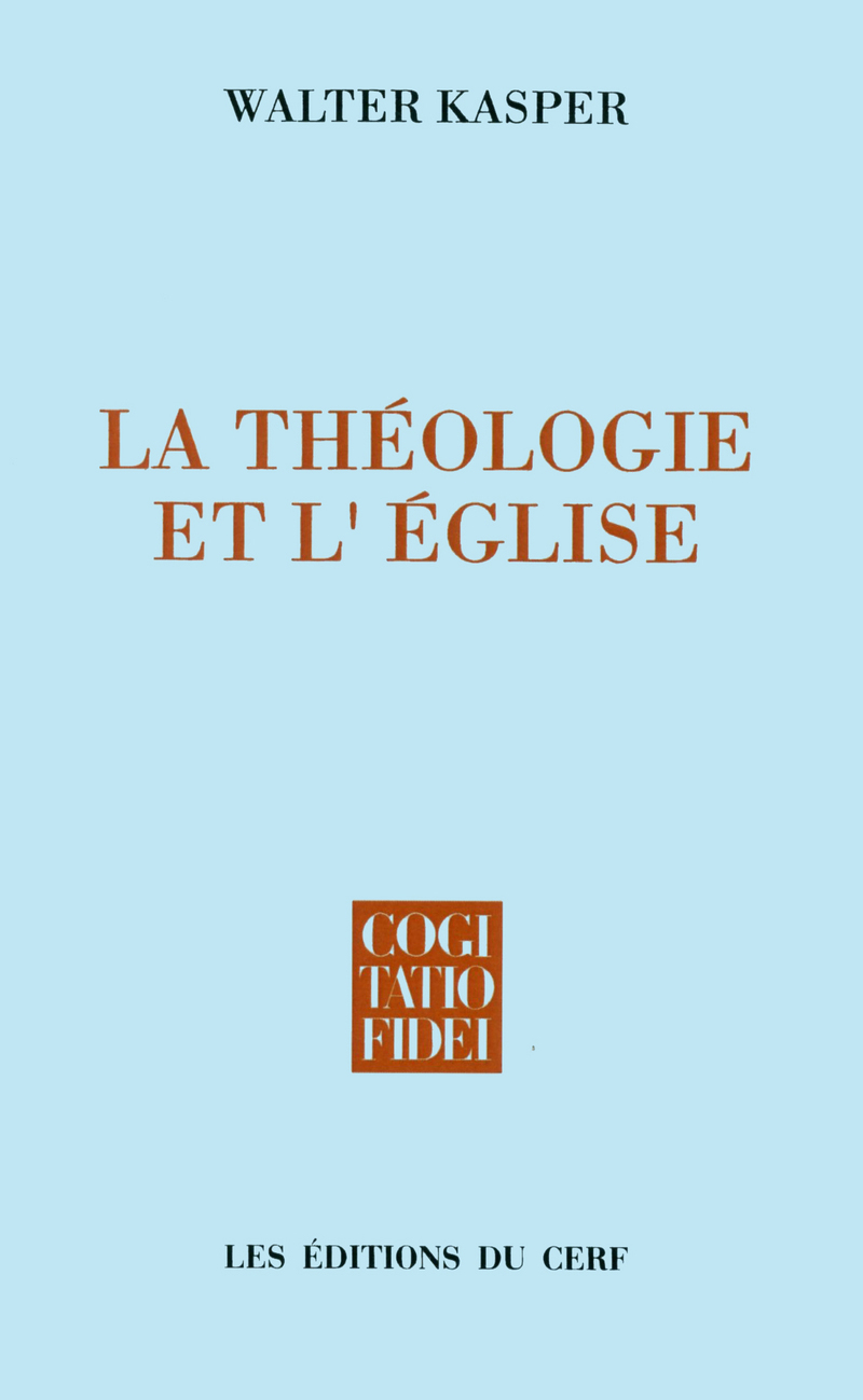 LA THÉOLOGIE ET L'ÉGLISE