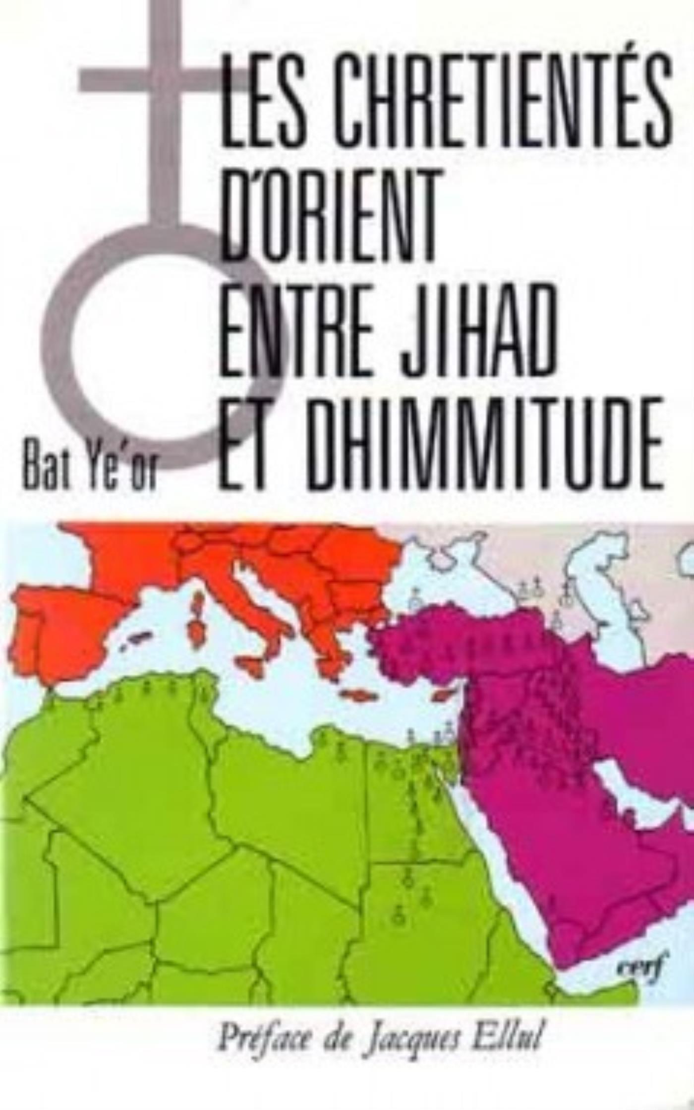 LES CHRÉTIENTÉS D'ORIENT ENTRE JIHÂD ET DHIMMITUDE