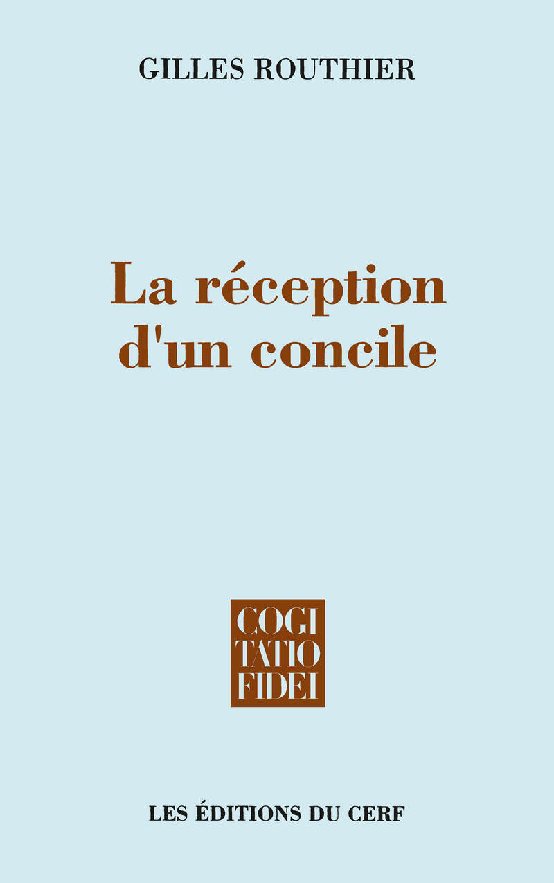 LA RECEPTION D'UN CONCILE