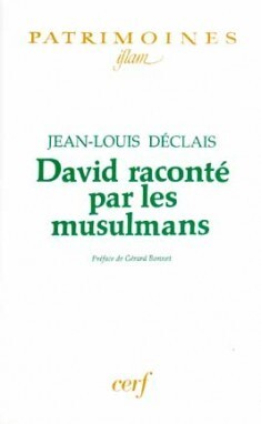 DAVID RACONTÉ PAR LES MUSULMANS