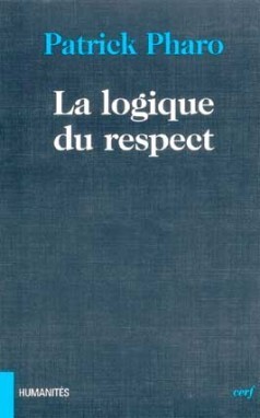 LA LOGIQUE DU RESPECT