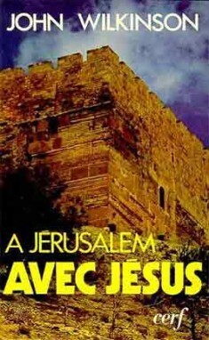 A JERUSALEM AVEC JESUS