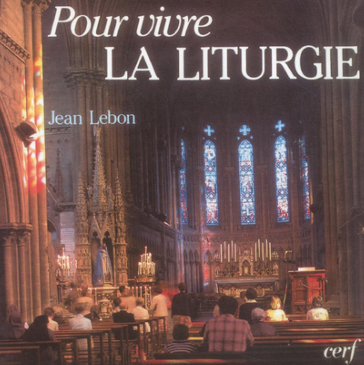 POUR VIVRE LA LITURGIE