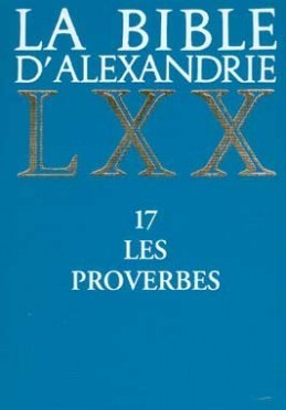 LA BIBLE D'ALEXANDRIE : LES PROVERBES