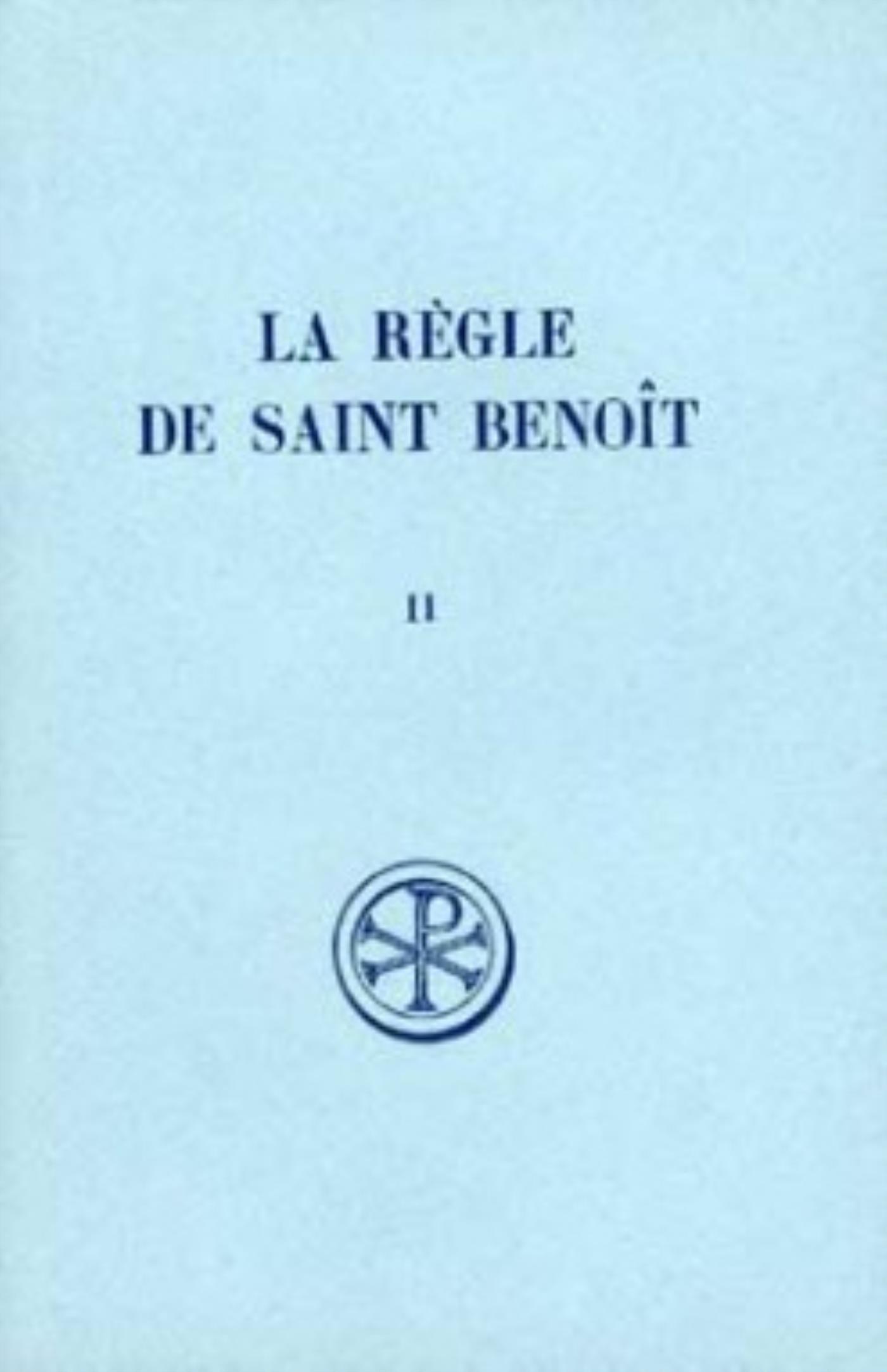 SC 182 LA REGLE DE SAINT BENOIT - TOME 2 (CHAPITRES VIII-LXXIII)