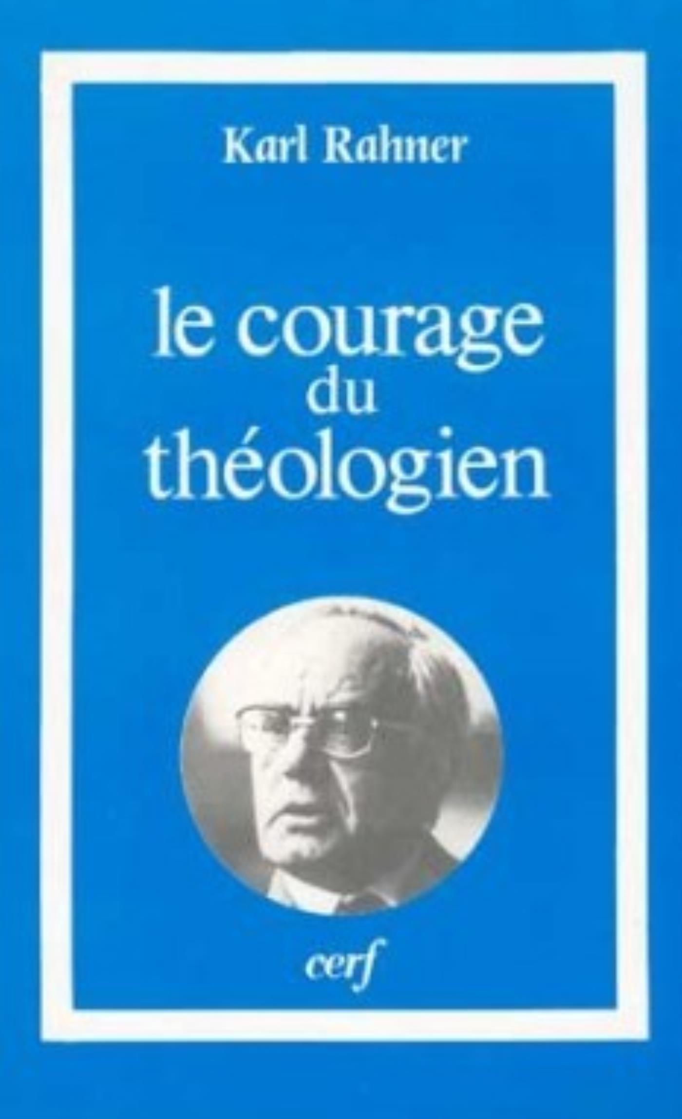 LE COURAGE DU THÉOLOGIEN