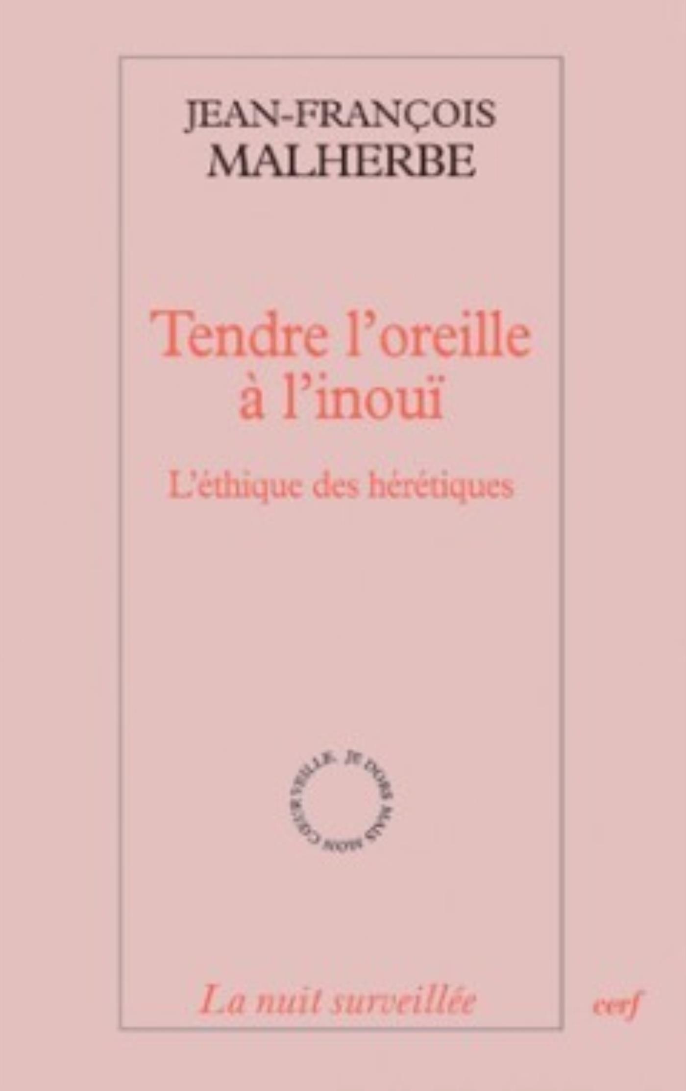 TENDRE L'OREILLE À L'INOUÏ