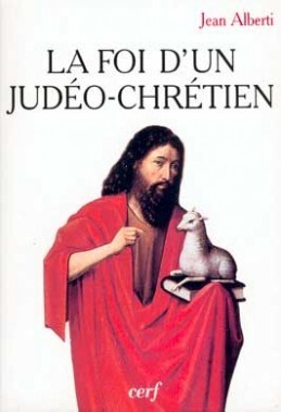 LA FOI D'UN JUDEO-CHRETIEN