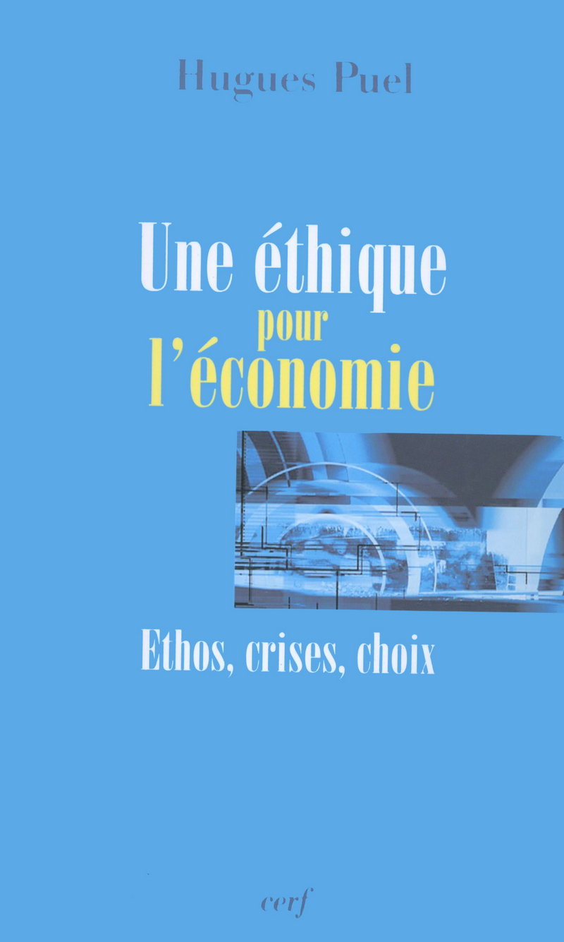UNE ÉTHIQUE POUR L'ÉCONOMIE