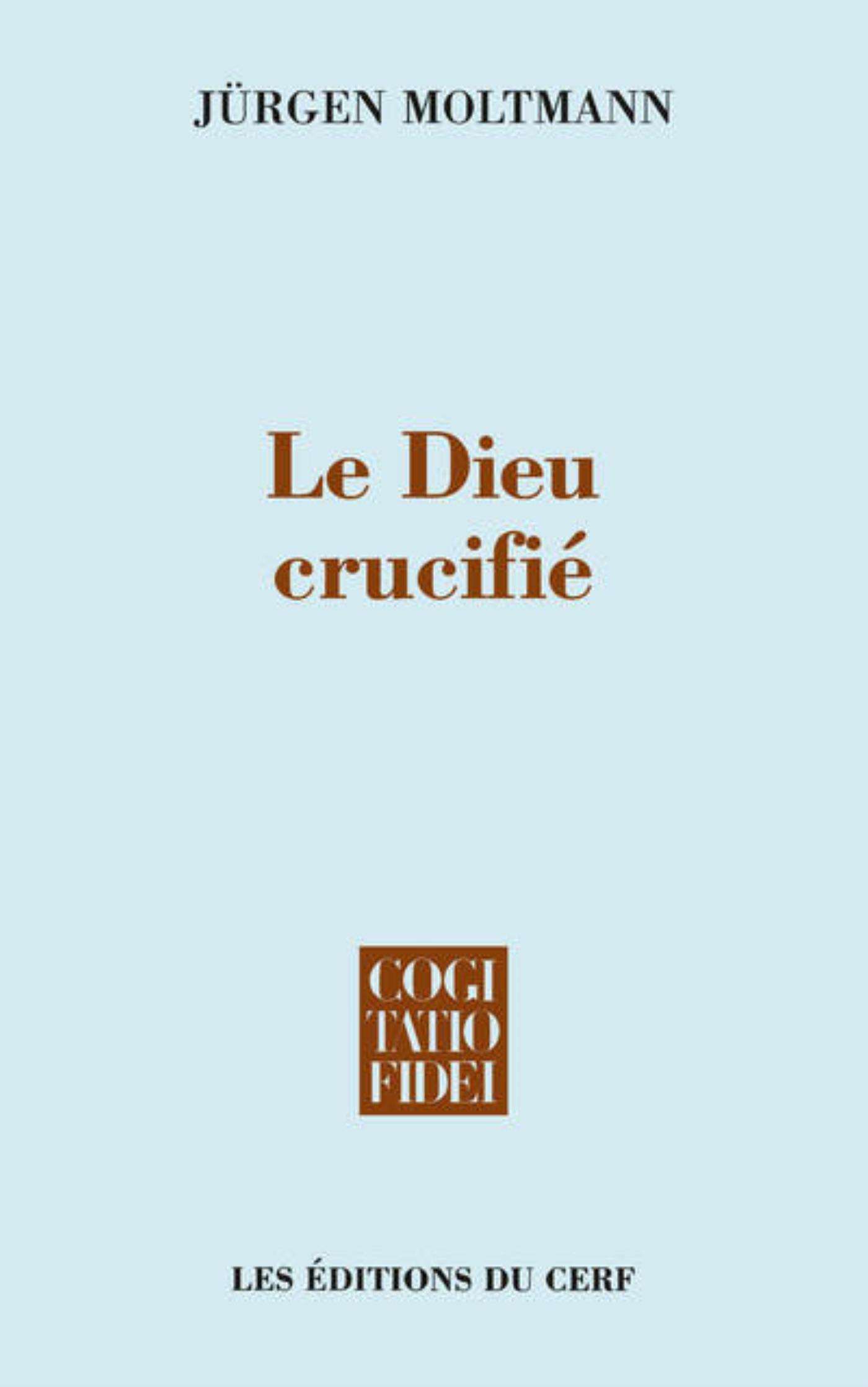 LE DIEU CRUCIFIÉ