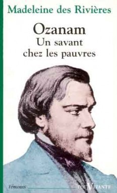 OZANAM - UN SAVANT CHEZ LES PAUVRES