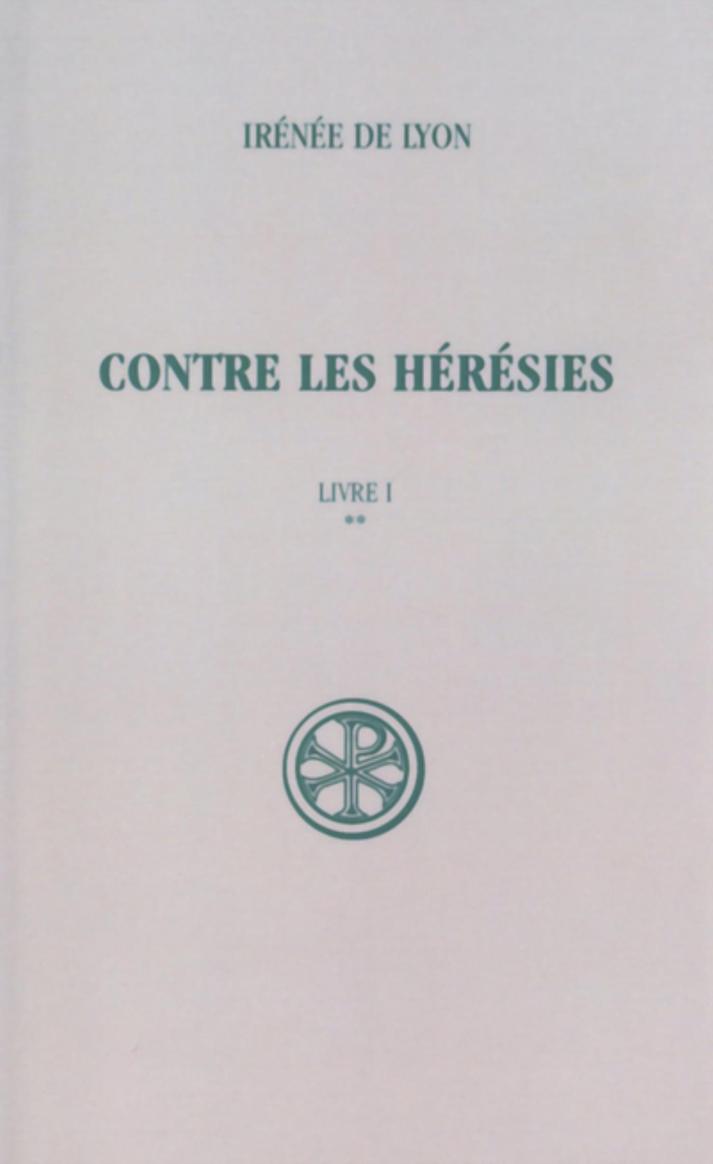 SC 264 CONTRE LES HERESIES - LIVRE 1 TOME 2