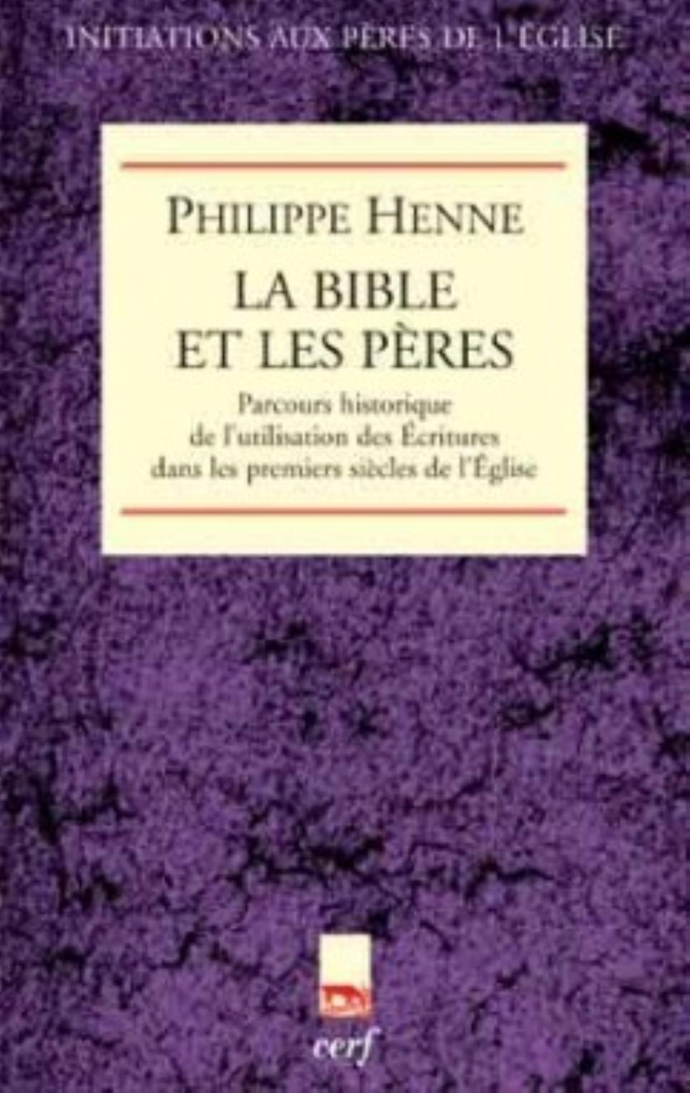 LA BIBLE ET LES PÈRES DE L'ÉGLISE