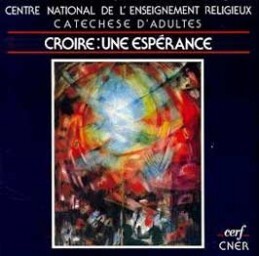 CROIRE UNE ESPERANCE