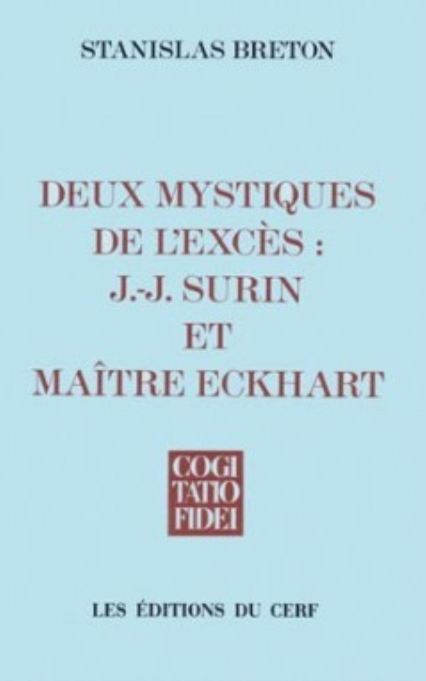 DEUX MYSTIQUES DE L'EXCES : J.-J. SURIN ET MAITREECKHART
