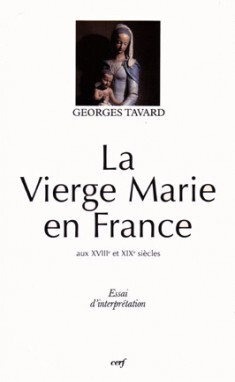 LA VIERGE MARIE EN FRANCE AUX XVIIIE ET XIXE SIÈCLES