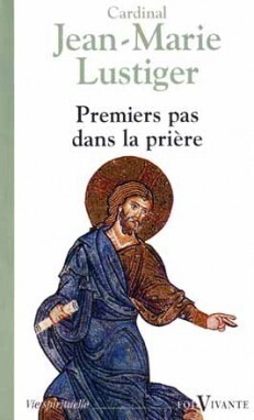 PREMIERS PAS DANS LA PRIÈRE