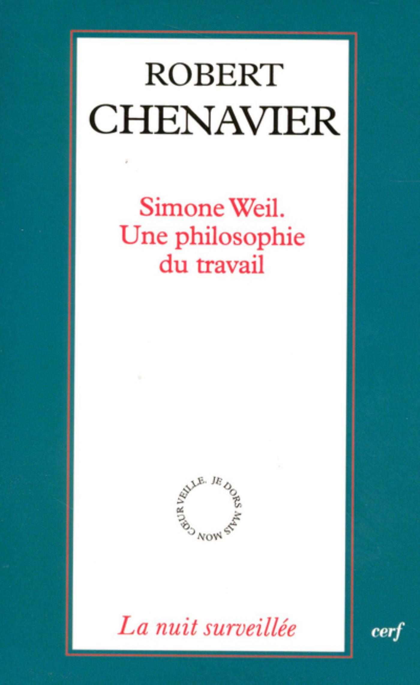 SIMONE WEIL - UNE PHILOSOPHIE DU TRAVAIL