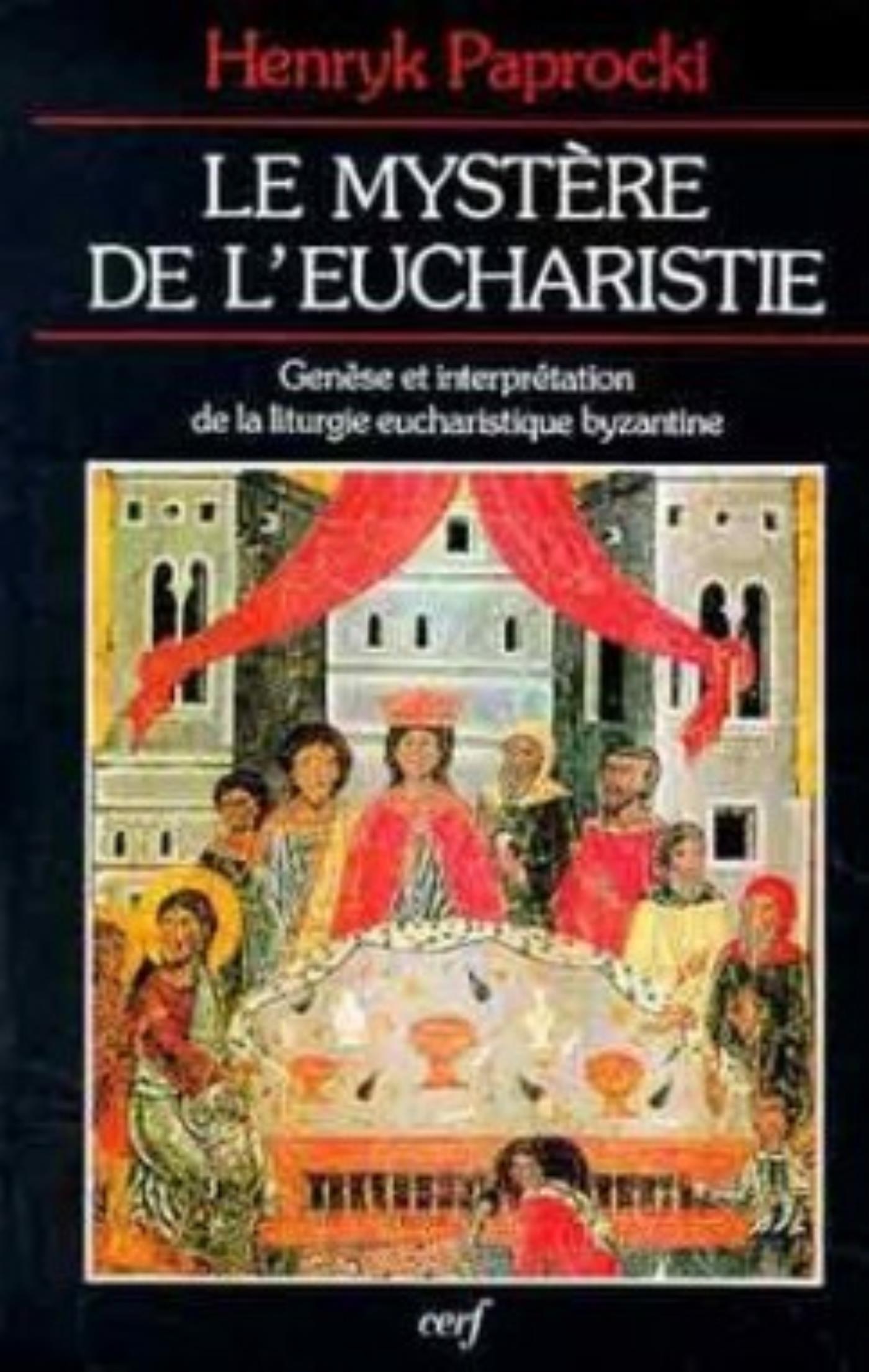 LE MYSTÈRE DE L'EUCHARISTIE