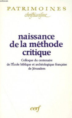NAISSANCE DE LA MÉTHODE CRITIQUE