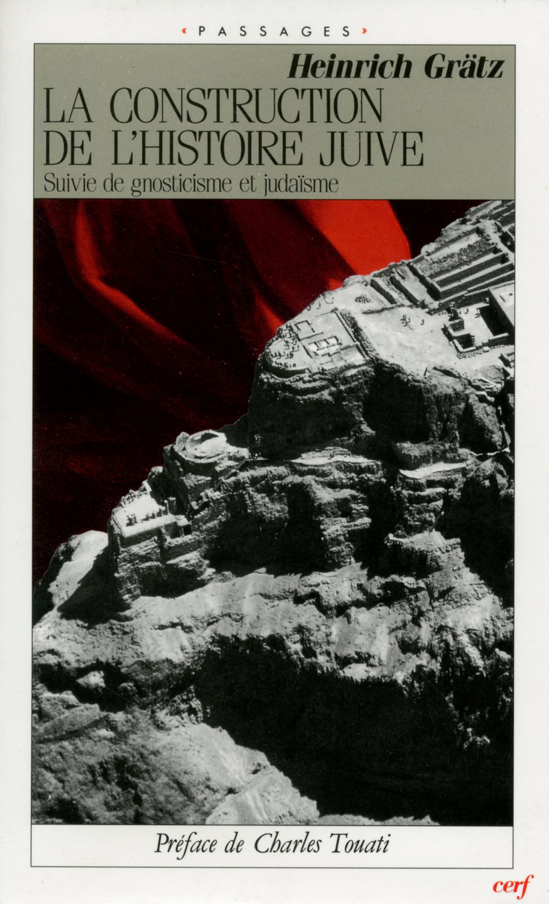 LA CONSTRUCTION DE L'HISTOIRE JUIVE