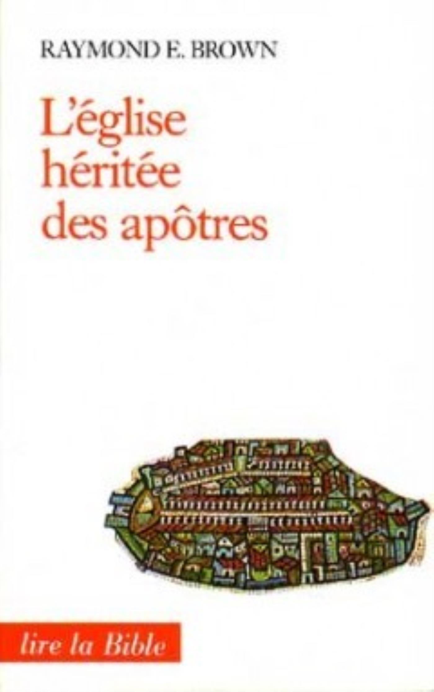 L'ÉGLISE HÉRITÉE DES APÔTRES