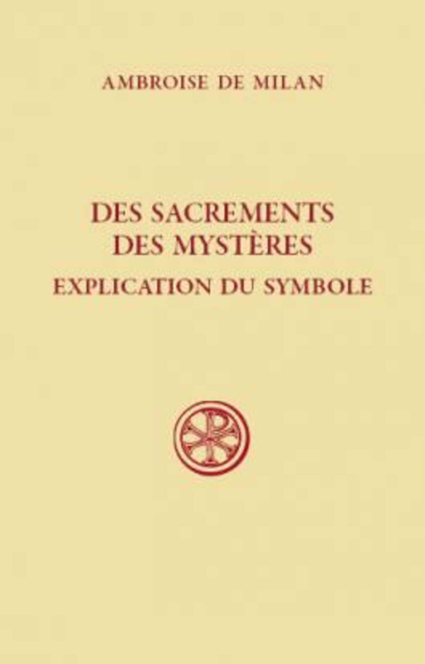 SC 25 DES SACREMENTS - DES MYSTERES - EXPLICATION DUSYMBOLE