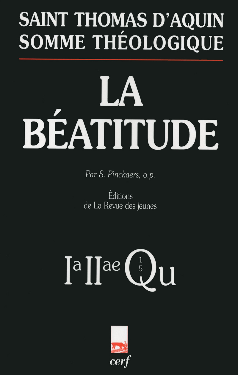 SOMME THÉOLOGIQUE : LA BÉATITUDE