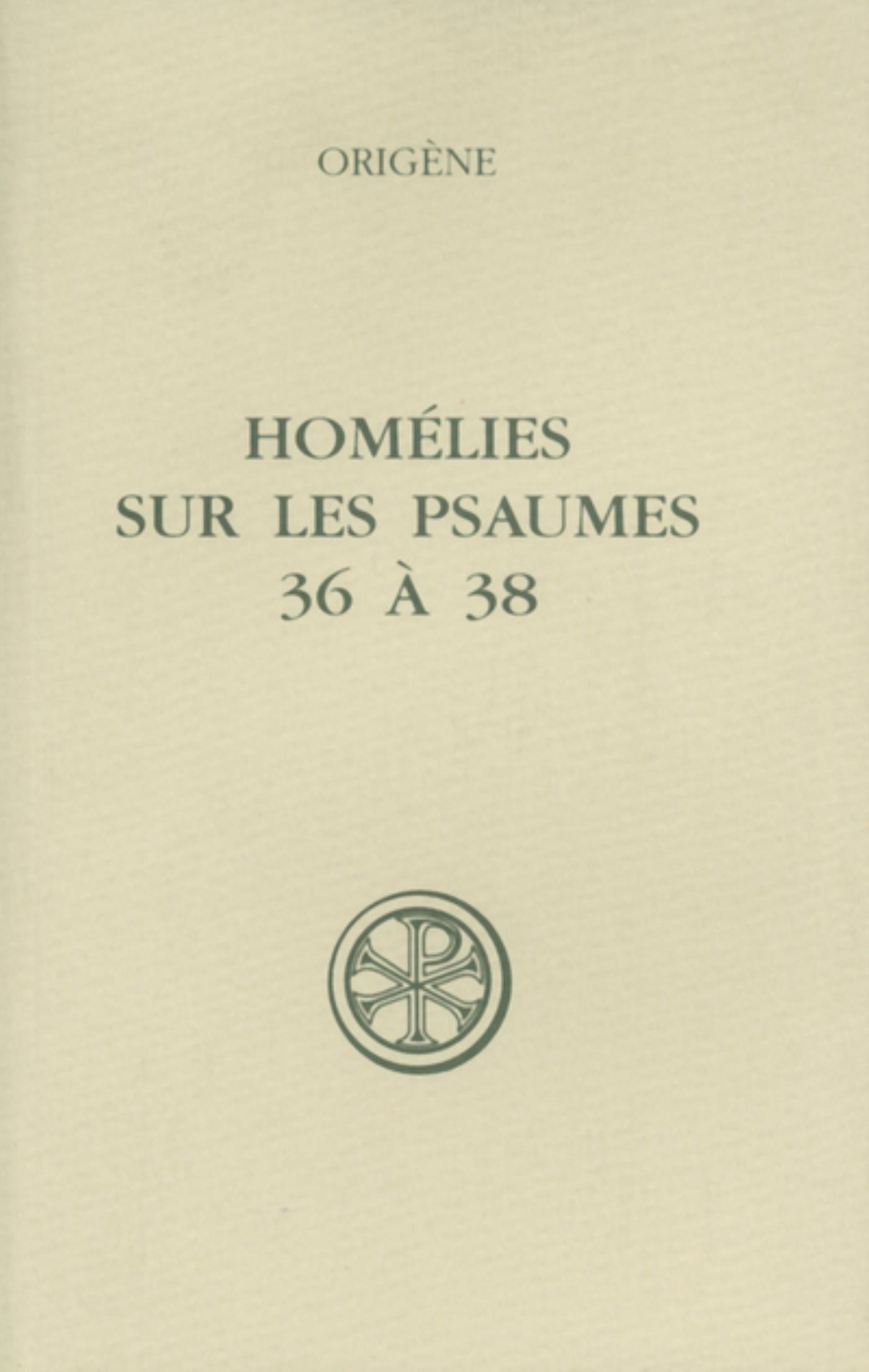 SC 411 HOMÉLIES SUR LES PSAUMES 36 À 38