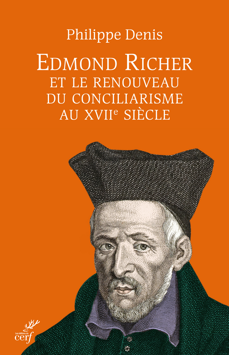 EDMOND RICHER ET LE RENOUVEAU DU CONCILIARISME AUXVIIE SIECLE