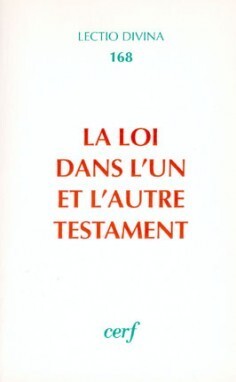 LA LOI DANS L'UN ET L'AUTRE TESTAMENT