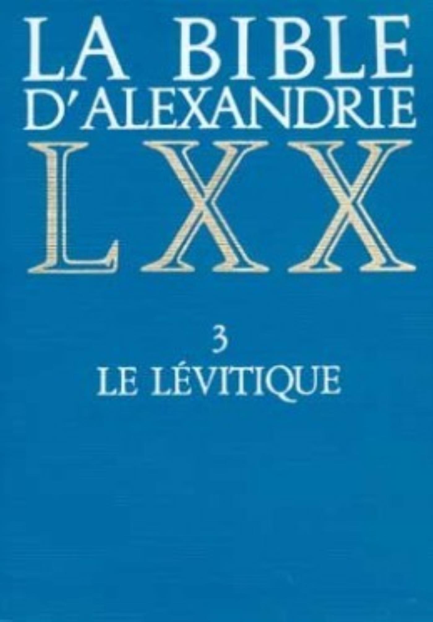 LA BIBLE D'ALEXANDRIE : LE LÉVITIQUE