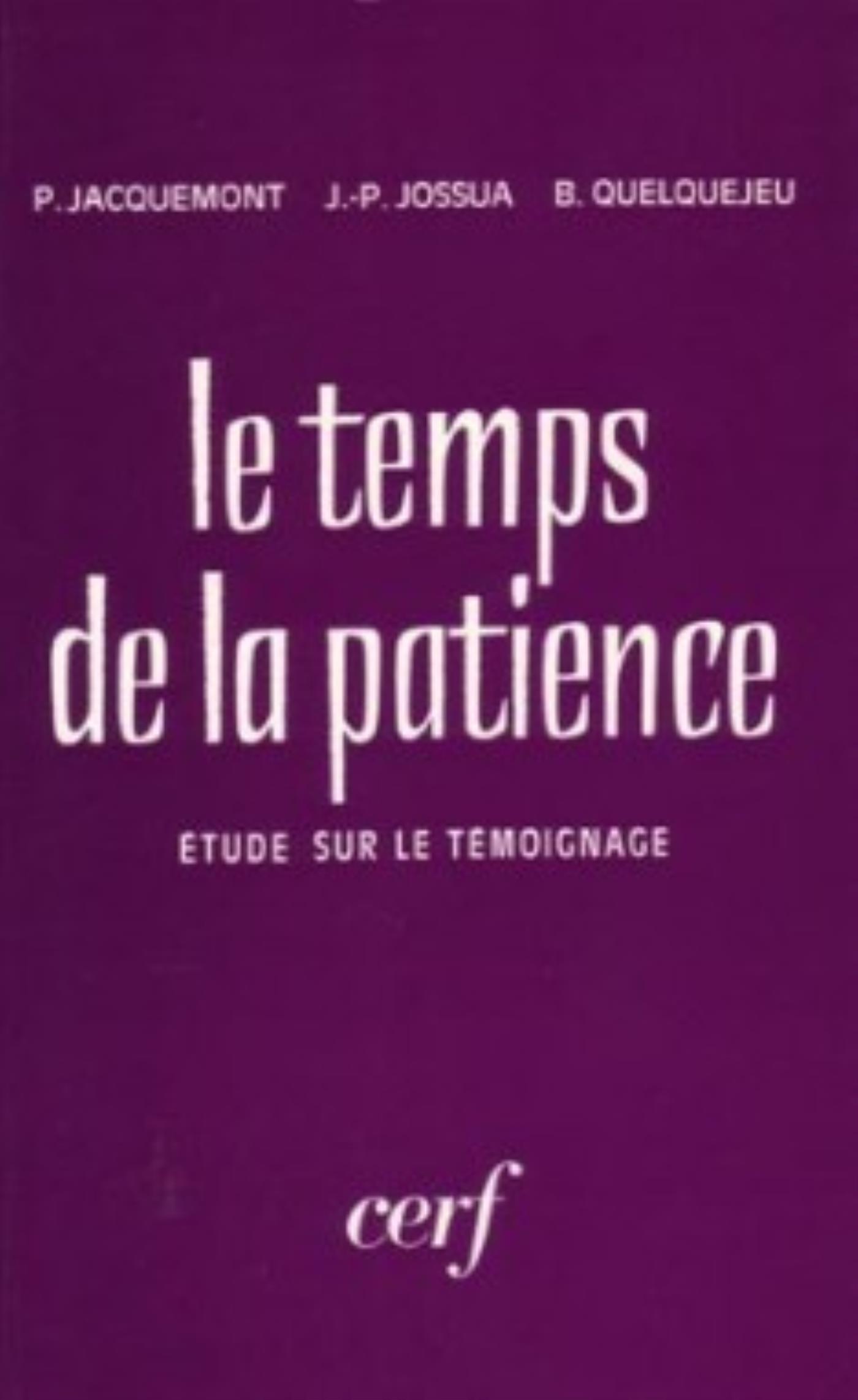 LE TEMPS DE LA PATIENCE