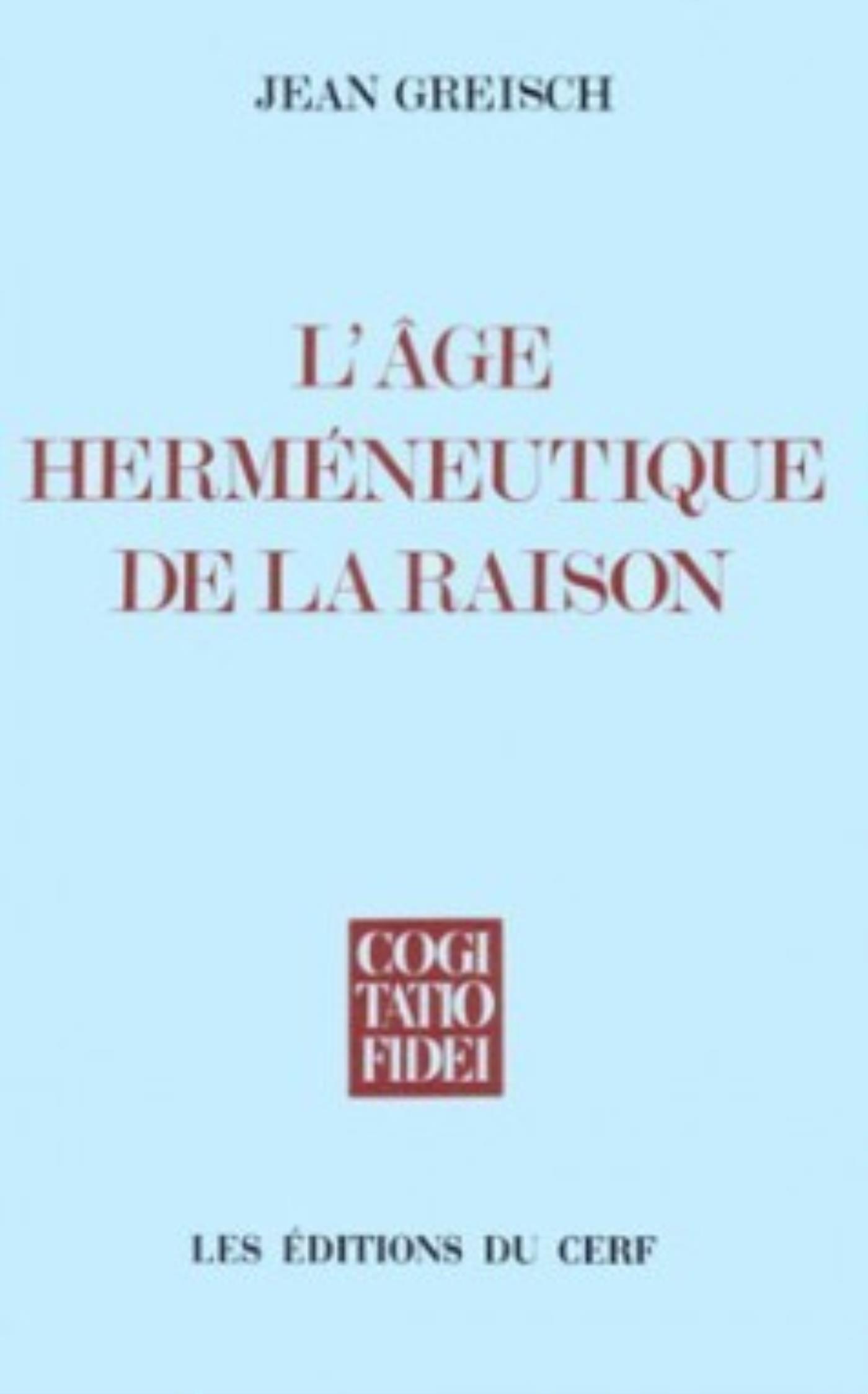 L'ÂGE HERMÉNEUTIQUE DE LA RAISON