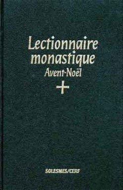 LECTIONNAIRE MONASTIQUE, I : AVENT-NOËL