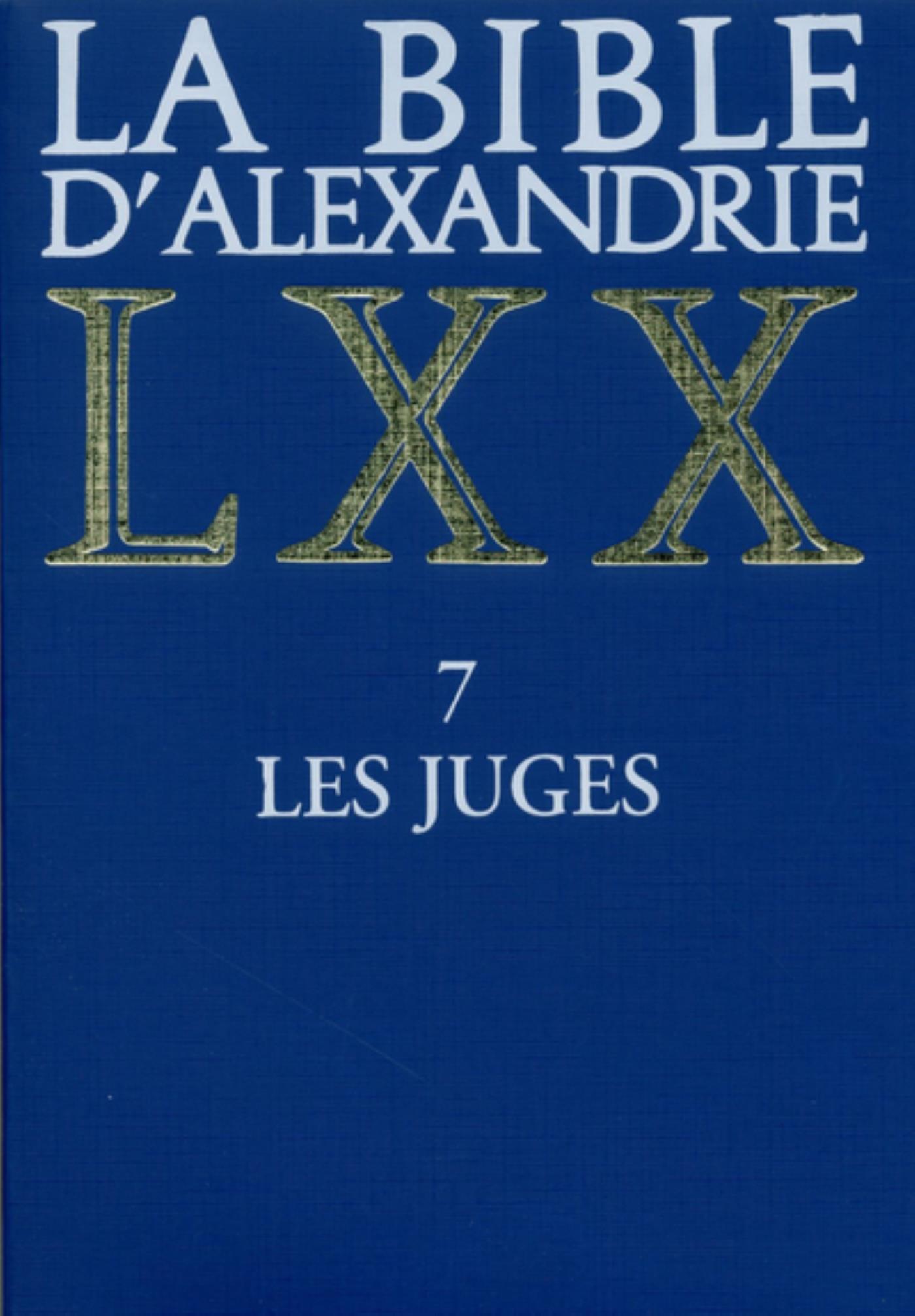 LA BIBLE D'ALEXANDRIE : LES JUGES