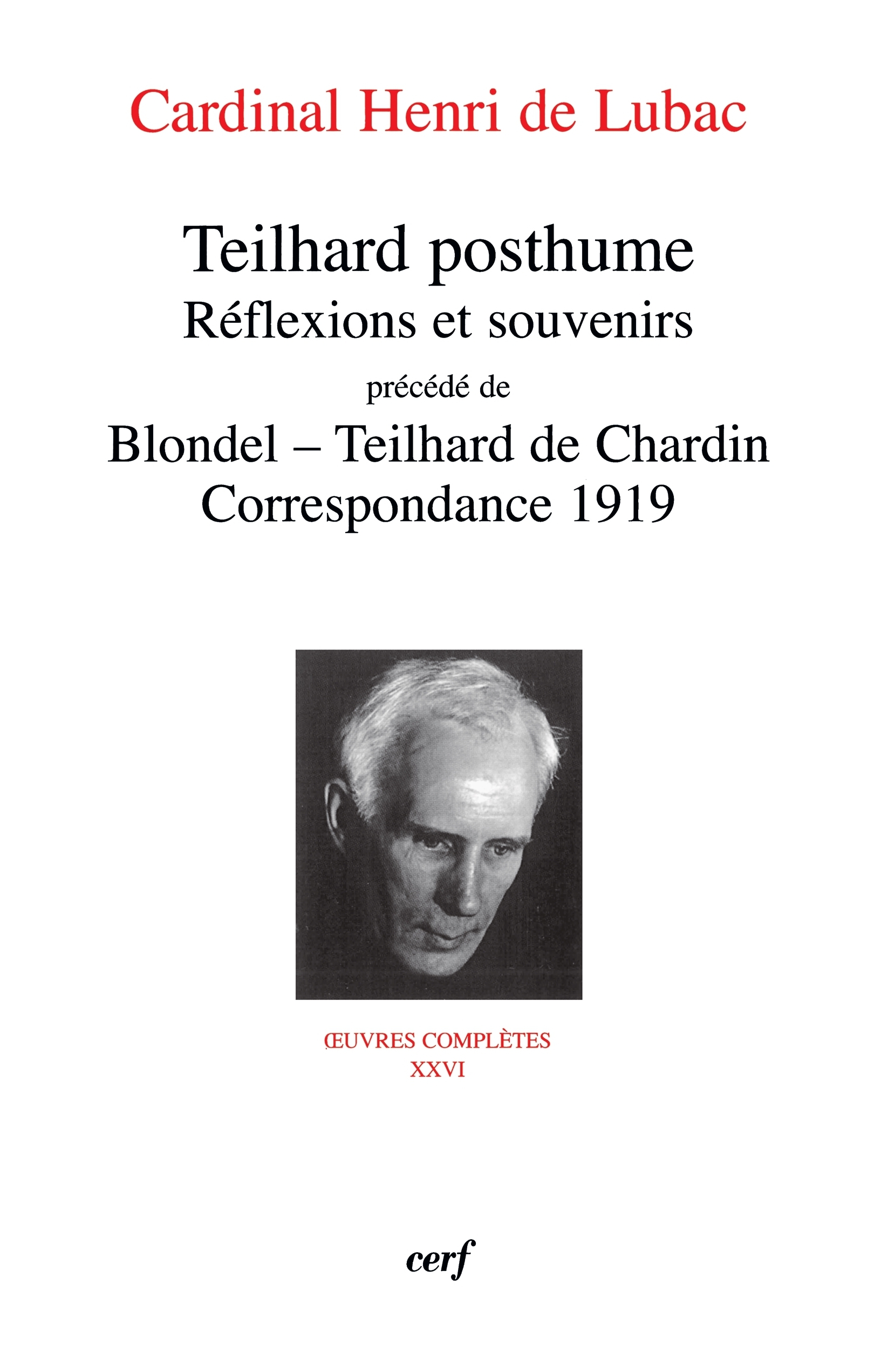 TEILHARD POSTHUME - RÉFLEXIONS ET SOUVENIRS