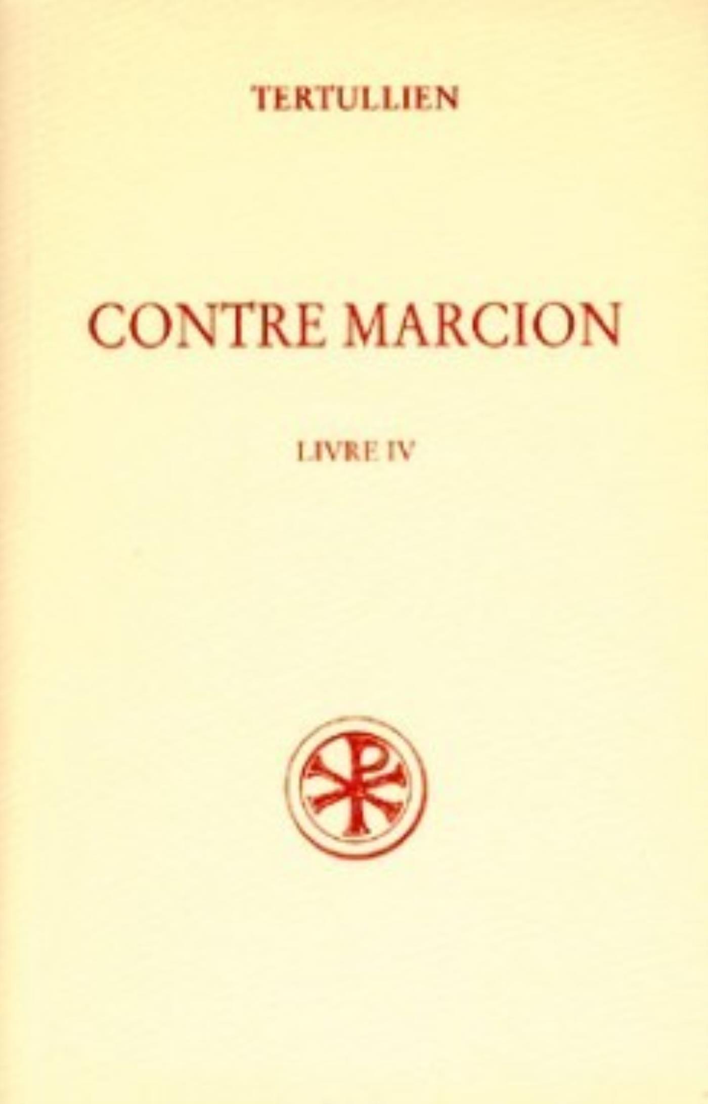 SC 456 CONTRE MARCION - TOME 4