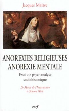 ANOREXIES RELIGIEUSES - ANOREXIE MENTALE