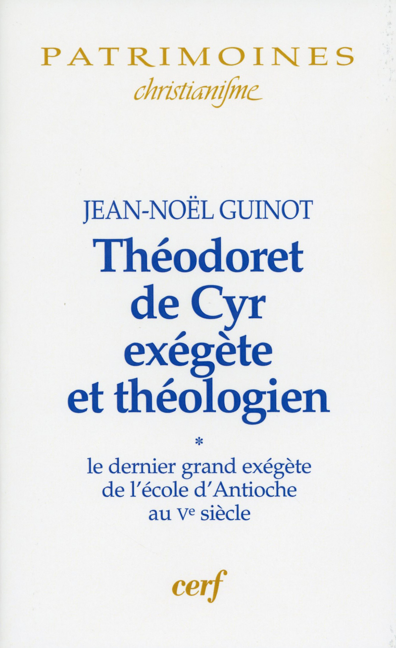 Théodoret de Cyr exégète et théologien, 1
