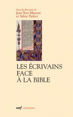 LES ECRIVAINS FACE A LA BIBLE