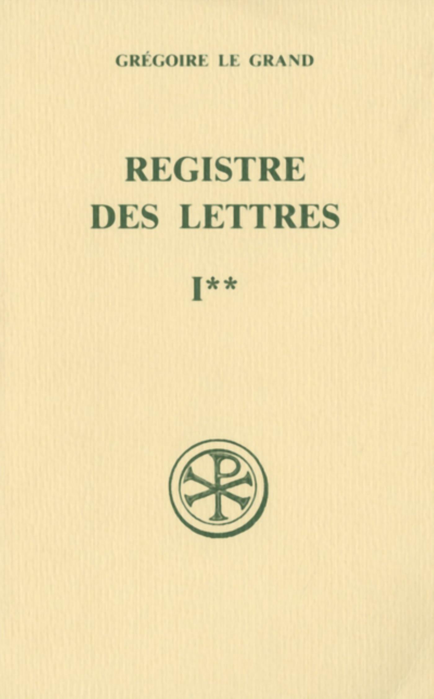 SC 371 REGISTRE DES LETTRES - TOME 1 LIVRES I ET II