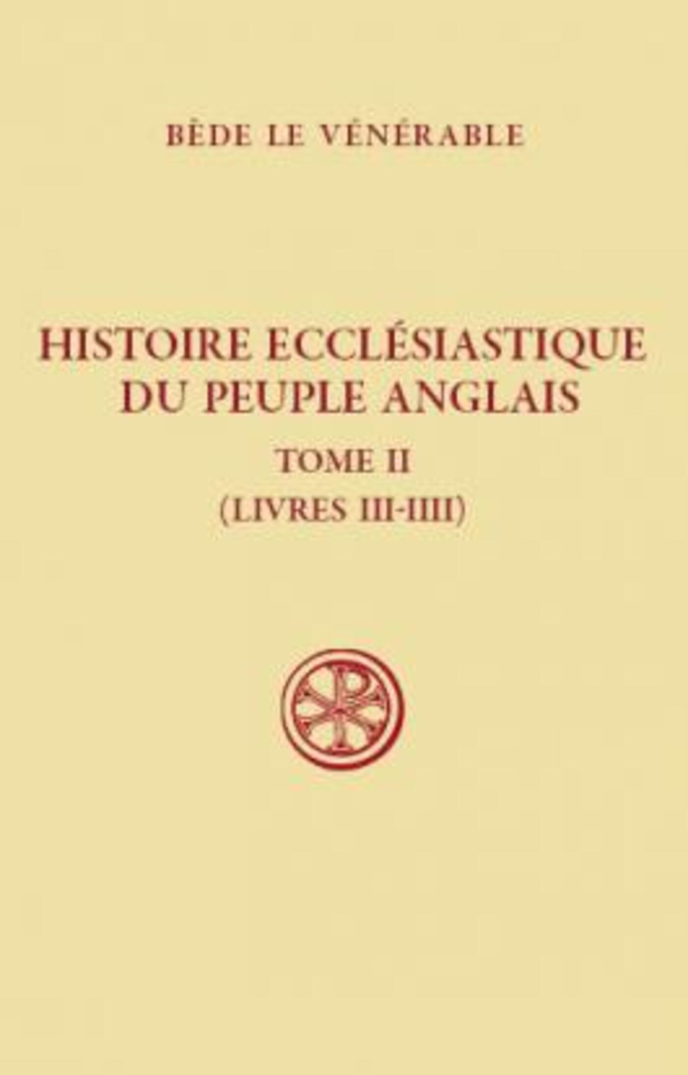 SC 490 HISTOIRE ECCLÉSIASTIQUE DU PEUPLE ANGLAIS,II (LIVRES 3-4)