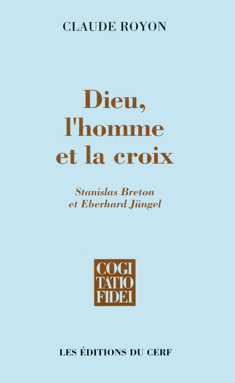 DIEU, L'HOMME ET LA CROIX