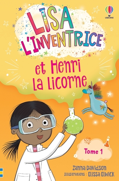 Lisa l'inventrice - Tome 1 Lisa l'inventrice et Henri la licorne - Dès 6 ans