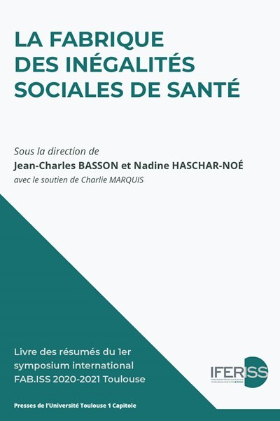 La fabrique des inégalités sociales de santé