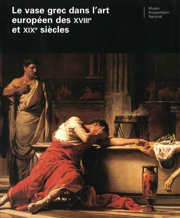 Le vase grec dans l'art Européen des XVIIIe et XIXe siècles