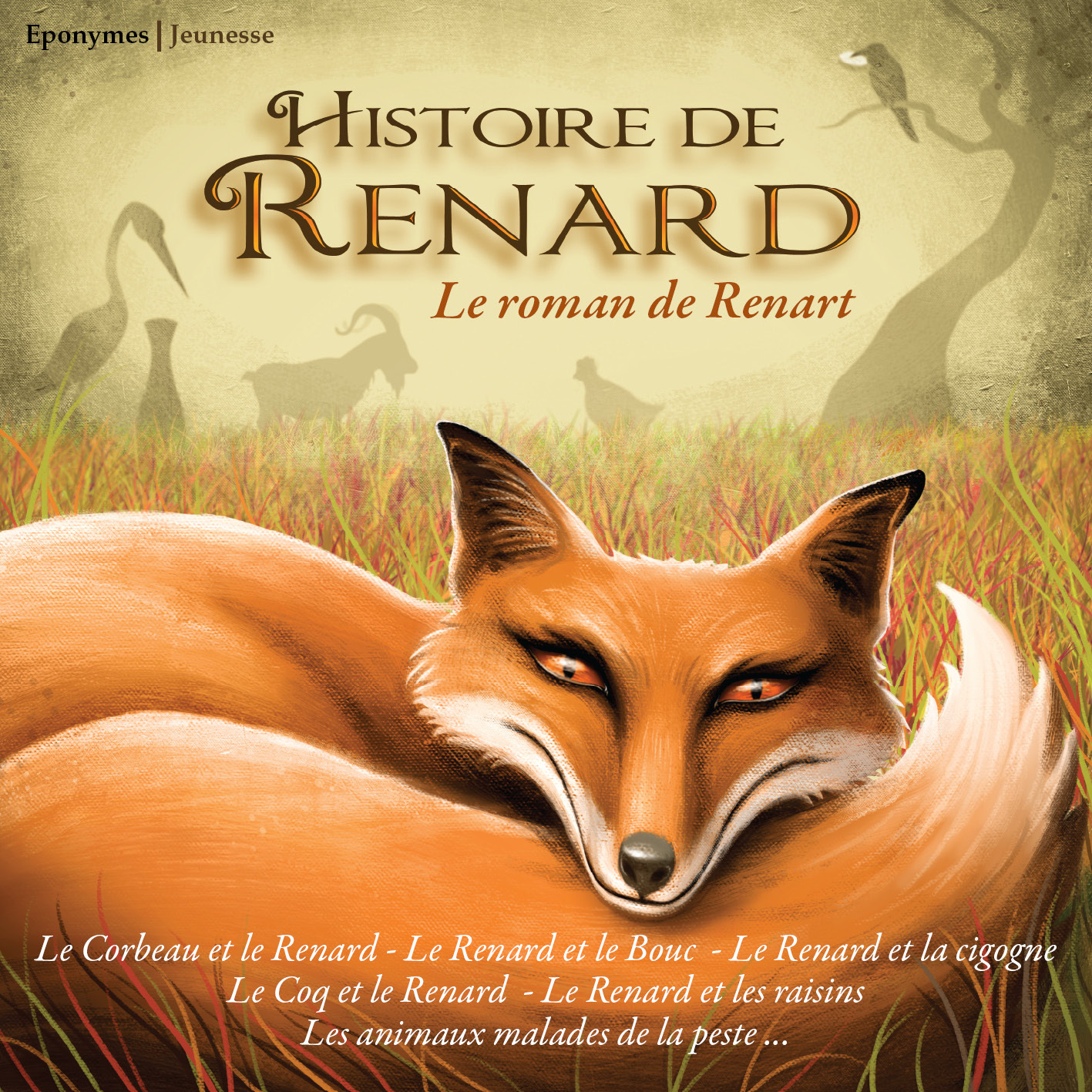 HISTOIRE DE RENARD-LE ROMAN DE RENART