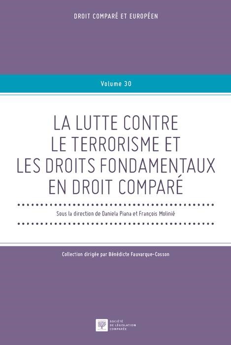 LA LUTTE CONTRE LE TERRORISME ET LES DROITS FONDAMENTAUX EN DROIT COMPARE