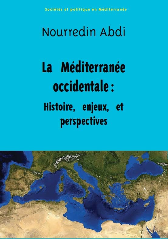 La Méditerranée occidentale : Histoire, enjeux et perspectives